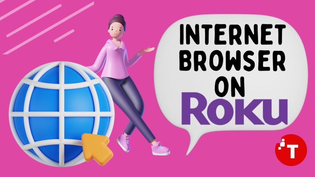 Maximize Your Internet Browser on Roku