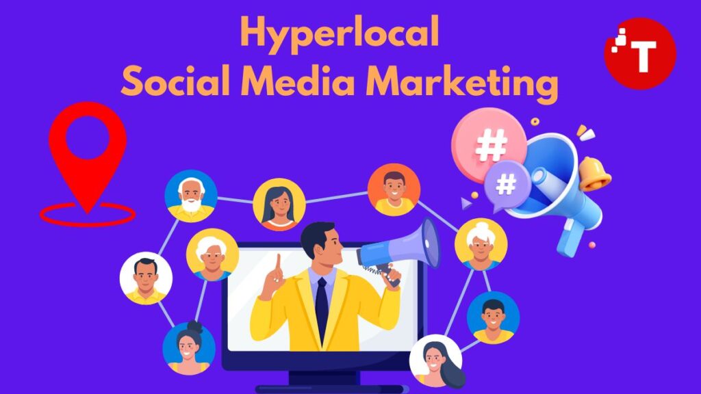 Hyperlocal Social Media Marketing