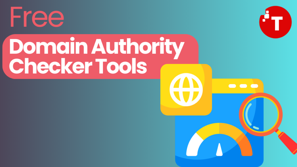 Free Domain Authority Checker Tools